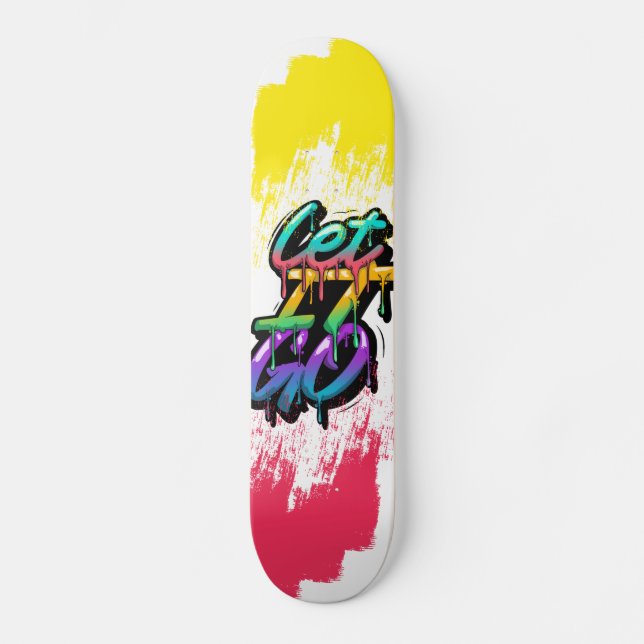 Lass es los skateboard (Vorderseite)