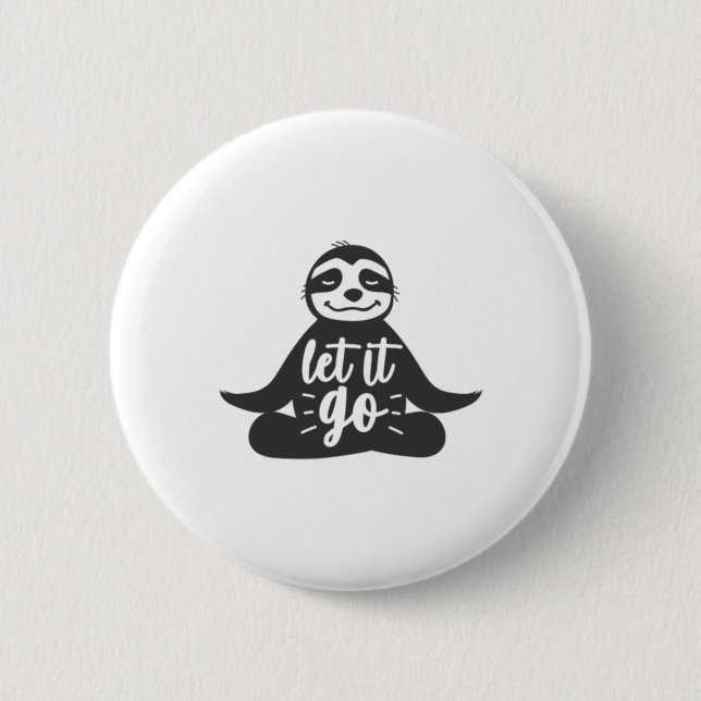 Lass es loslassen Faultier Yoga Yogi-Geschenk  Button (Vorderseite)