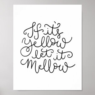 Lass es Mellow Funny Bath Art Poster