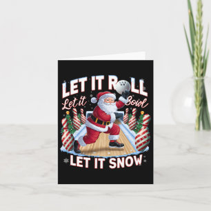 Lass es Roll Lass Bowl Santa Weihnacht Bowling Karte