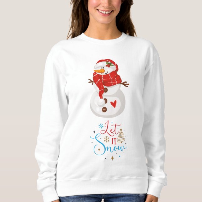 Lass es Schnee Snowman Sweatshirt (Vorderseite)