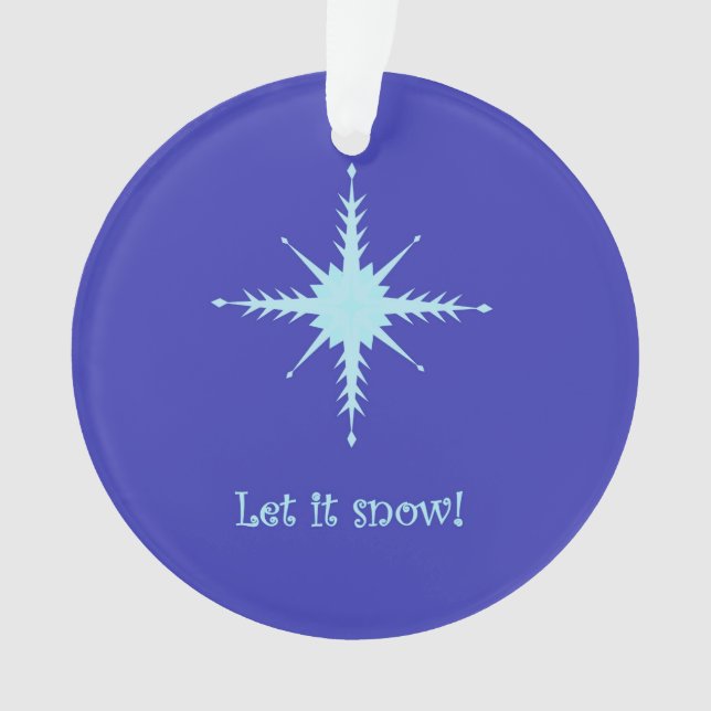 "Lass es schneien!" Acrylschmuck mit Schneeflocken Ornament (Vorderseite)
