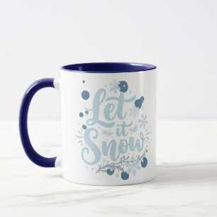 Lass-es-Schneien-Tasse Tasse