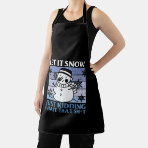 Lass es schneit! Ich habe das einfach umgebracht Schürze