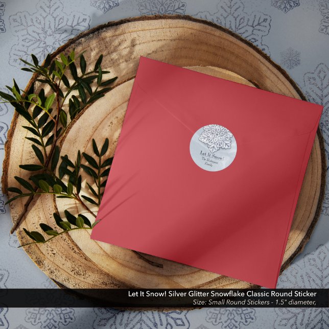 Lass es schneit! Silver Glitzer Snowflake Runder Aufkleber (Let It Snow! Silver Glitter Snowflake Classic Round Sticker)