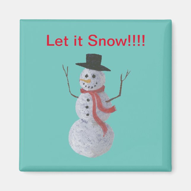 Lass es schneit!! Snowman Magnet (Vorne)