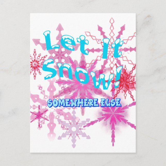 Lass es schneit! Sonst - rosa Schnee Postkarte (Vorderseite)