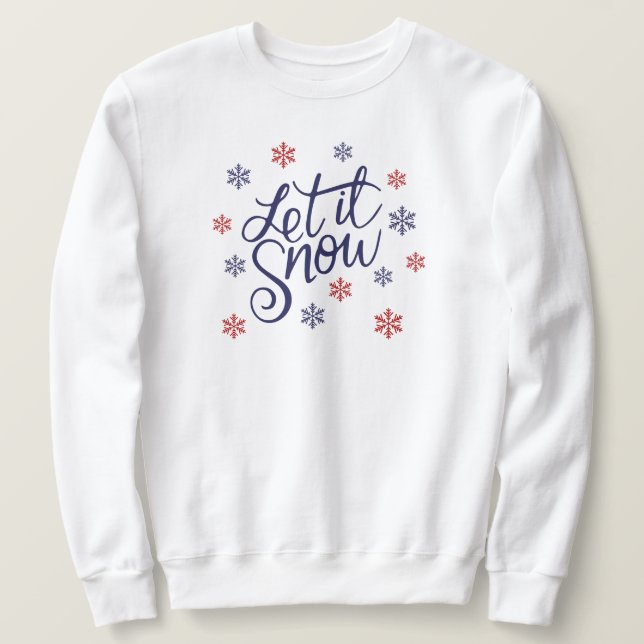 Lass es schneit Sweatshirt. Sweatshirt (Design vorne)