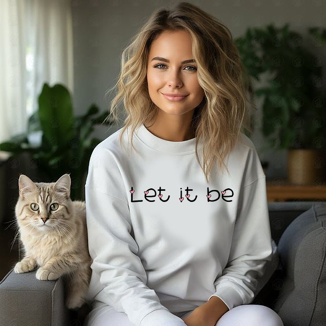 Lass es sein sweatshirt (Von Creator hochgeladen)