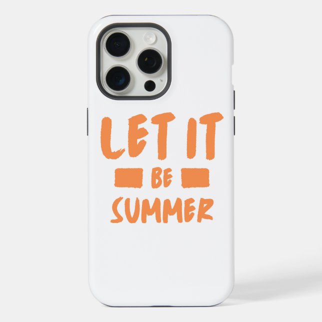 lass es Sommer iPhone 15 Pro Max Hülle (Rückseite)