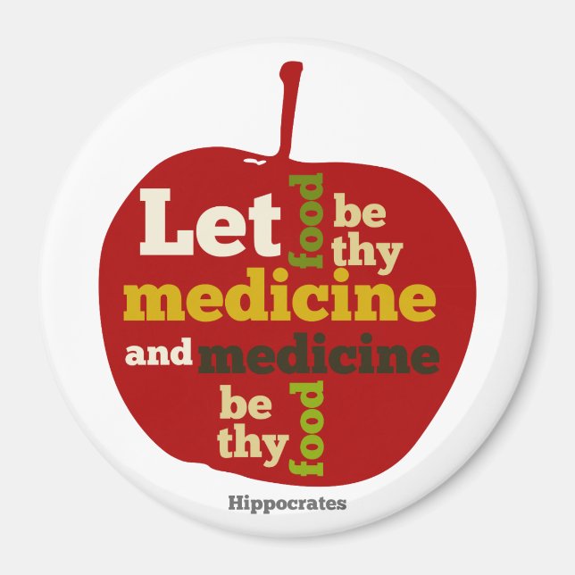 Lass, Essen sei deine Medizin.. Hippokrates Magnet (Vorne)