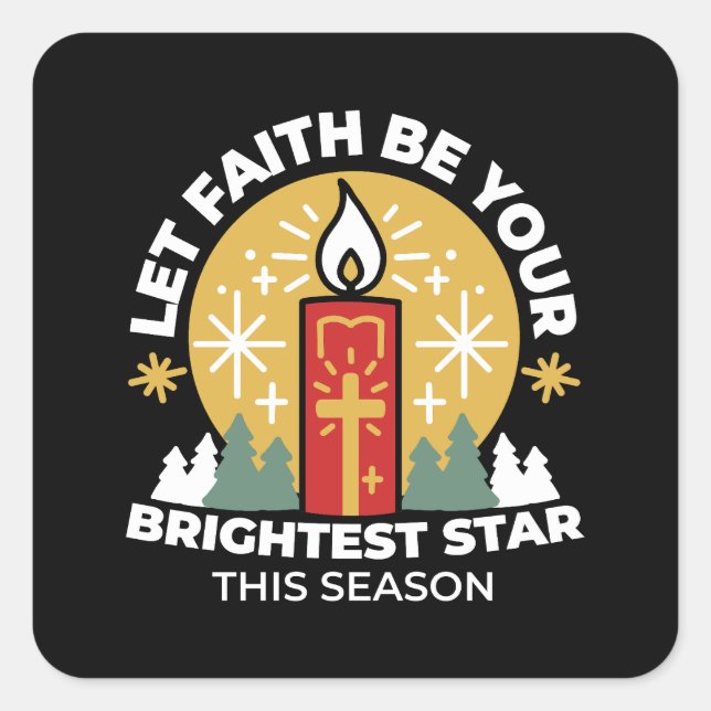Lass Faith Be Your Brightest Star Candle Art Quadratischer Aufkleber (Vorderseite)