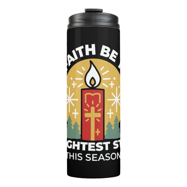 Lass Faith Be Your Brightest Star Candle Art Thermosbecher (Vorderseite)