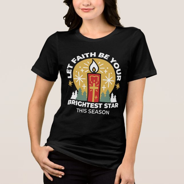 Lass Faith Be Your Brightest Star Candle Art Tri-Blend Shirt (Vorderseite)