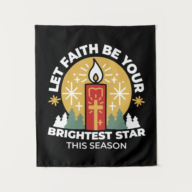 Lass Faith Be Your Brightest Star Candle Art Wandteppich (Vorderseite)