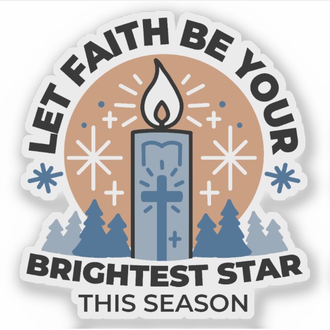 Lass Faith Shine Bright: Winterthema Aufkleber (Vorderseite)