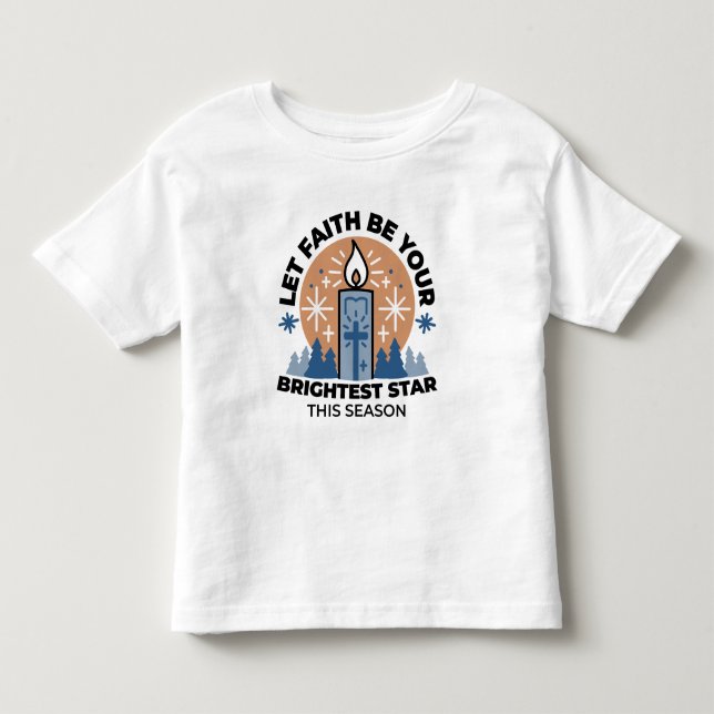 Lass Faith Shine Bright: Winterthema Kleinkind T-shirt (Vorderseite)