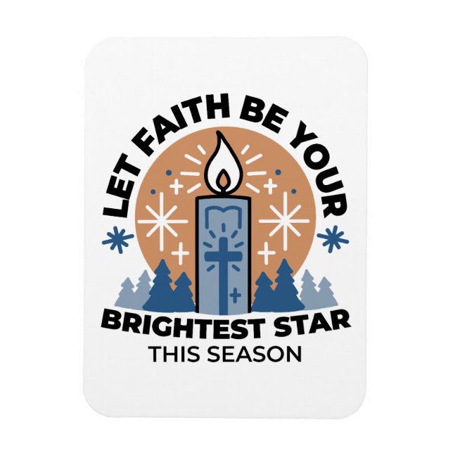 Lass Faith Shine Bright: Winterthema Magnet (Vertikal)