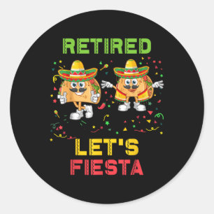 Lass Fiesta Tacos Retirement Mexicano Remüde Cinc Runder Aufkleber