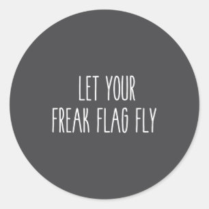Lass Freak-Flagge Humor fliegen Runder Aufkleber