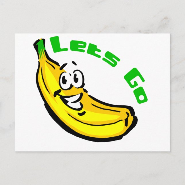 Lass Go Bananen Postkarte (Vorderseite)