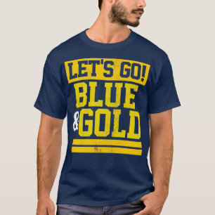 Lass Go Blue Gold Team Favoritenfarben Vintages Sp T-Shirt
