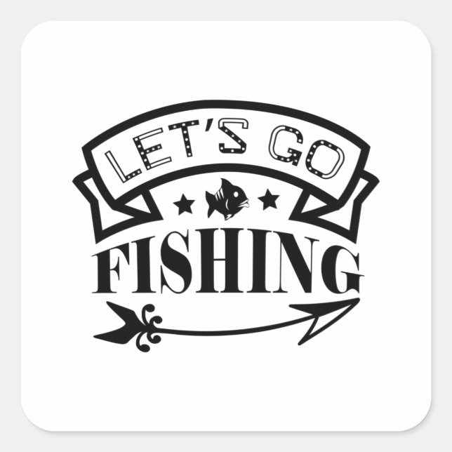 Lass Go Fishing Quadratischer Aufkleber (Vorderseite)