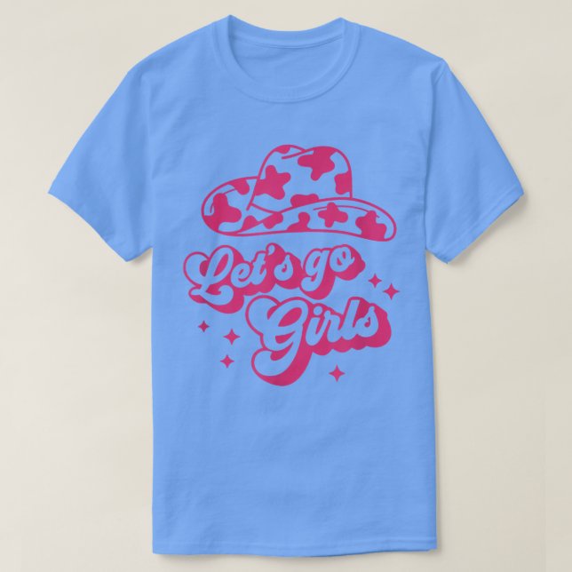 Lass Go Girls Bride Nashville Bride Party Tribe Co T-Shirt (Design vorne)