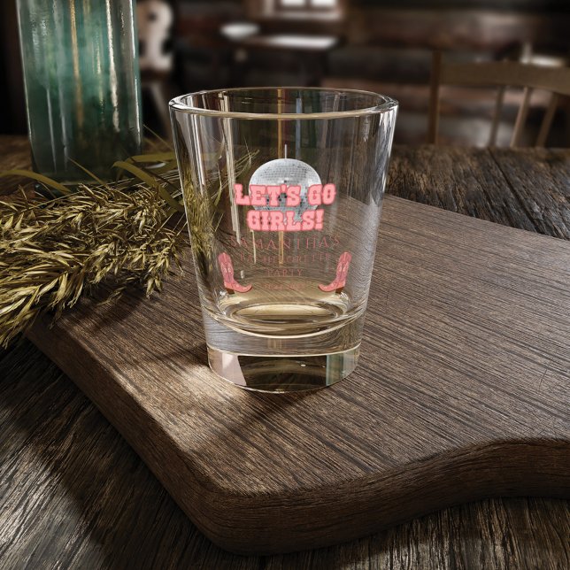 Lass Go Girls Disco Cowgirl Junggeselinnen-Abschie Schnapsglas (Von Creator hochgeladen)
