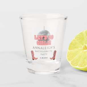 Lass Go Girls Disco Cowgirl Junggeselinnen-Abschie Schnapsglas