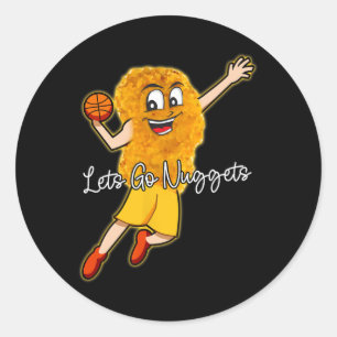 Lass Go Nuggets - Chicken Nugget Bysketbyll Player Runder Aufkleber