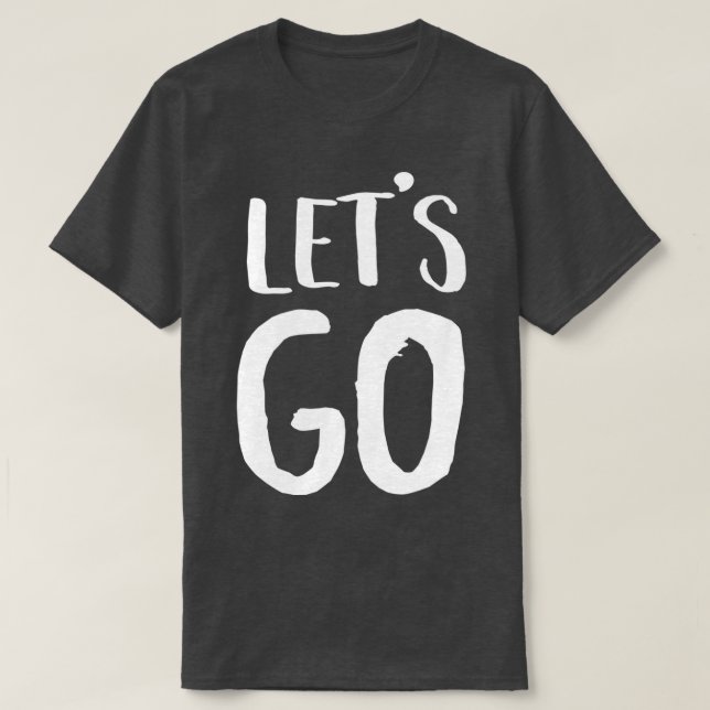 Lass Go T-Shirt (Design vorne)