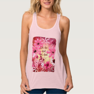 Lass Go und Lass Gott Blumenrosa Rot Tank Top