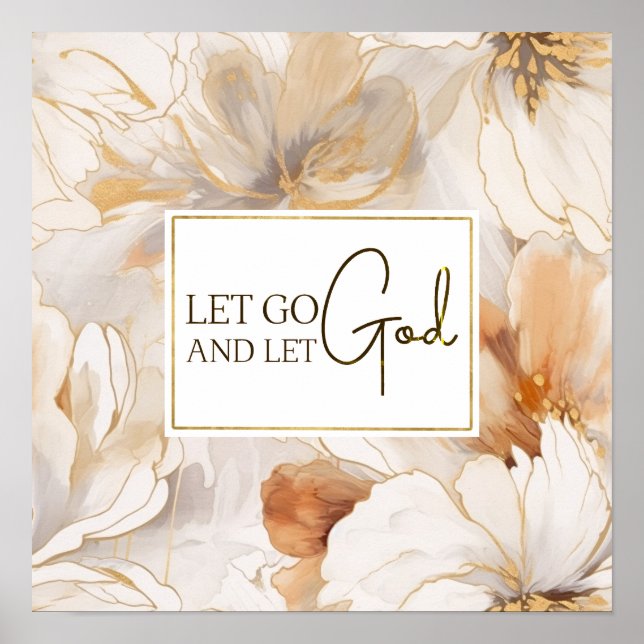 Lass Go und Lass Gott Christlich Inspiration Zitat Poster (Vorne)