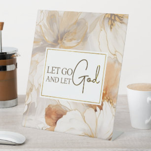 Lass Go und Lass Gott Christlich Inspiration Zitat Sockelschild