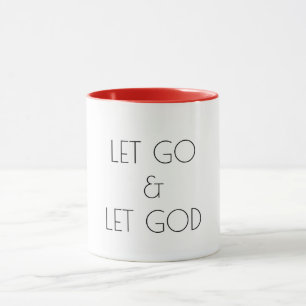 Lass Go und Lass Gott inspirierende Motivation Tasse