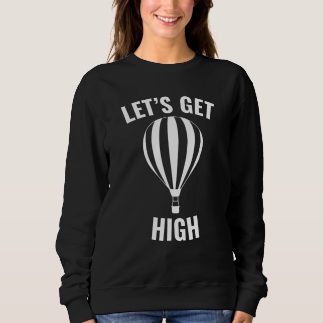 Lass High Hot Air Ballon Sweatshirt (Vorderseite)