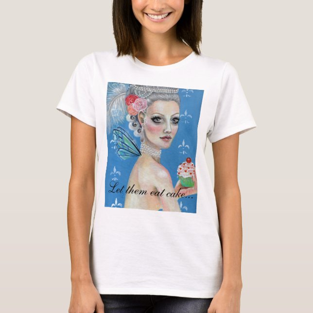 Lass ihnen Kuchen zu essen, T-Shirt (Vorderseite)