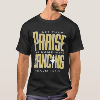 Lass ihnen seinen Namen mit tanzendem Ballet Chris T-Shirt