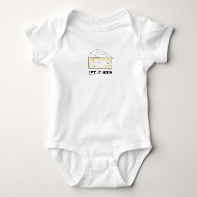 Lass It Brie (Be) Cheese Wedge Feinschmecker Food Baby Strampler (Vorderseite)