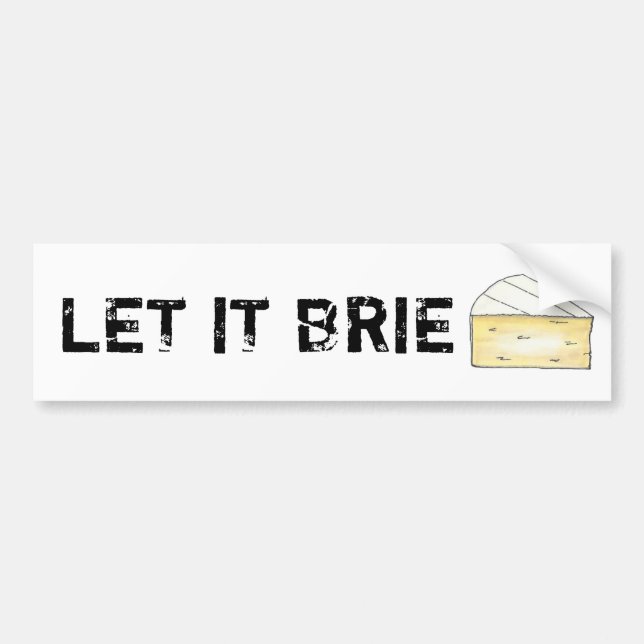 LASS IT BRIE (BE) Funny Cheese Wedge Feinschmecker Autoaufkleber (Vorne)