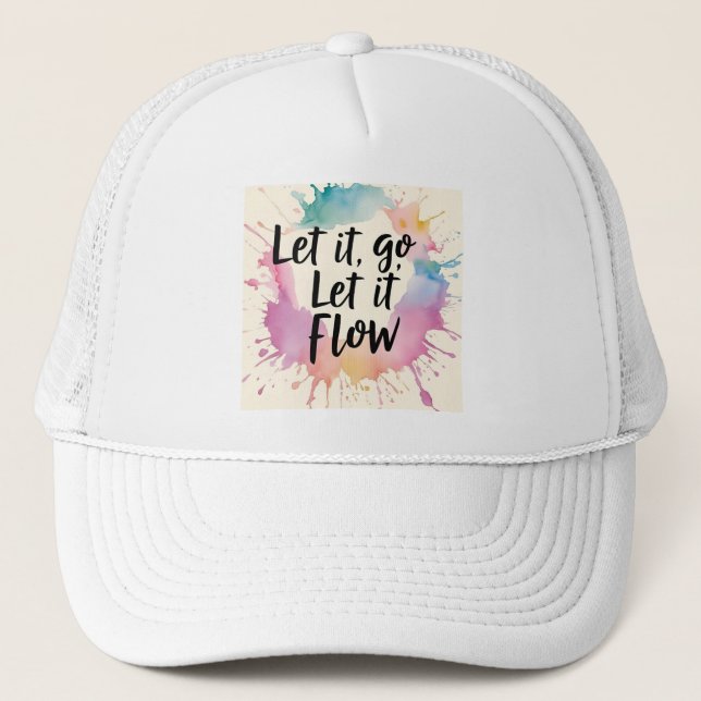 Lass-It-Go-Lass-It-Flow - Healing Quote Design für Truckerkappe (Vorderseite)