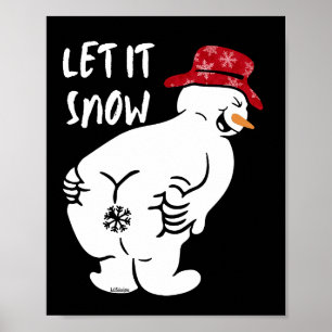 LASS IT SNOW lustiger Schneemann Poster