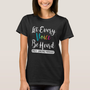 Lass jedem Voice Be Heard Slp] Sprache P T-Shirt
