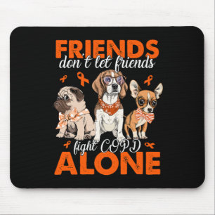 Lass keine Freunde im Kampf gegen CRPS alleine Nie Mousepad
