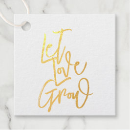 Lass Liebe wachsen Folien-Geschenkanhänger Geschenkanhänger