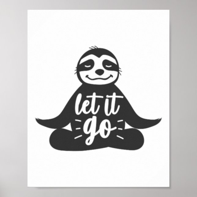 Lass los Faultier Yoga Yogi Geschenk Poster (Vorne)