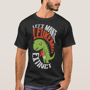 Lass macht Leukämie ausgestorben Dinosaurier Hämat T-Shirt
