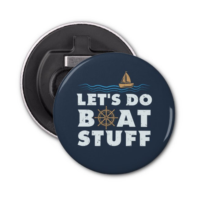 Lass macht Spaß beim Bootsanlegern Flaschenöffner (Vorderseite)