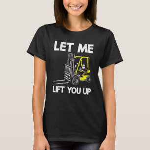 Lass Me Hub You Up Certified Warehouse Gabelstaple T-Shirt